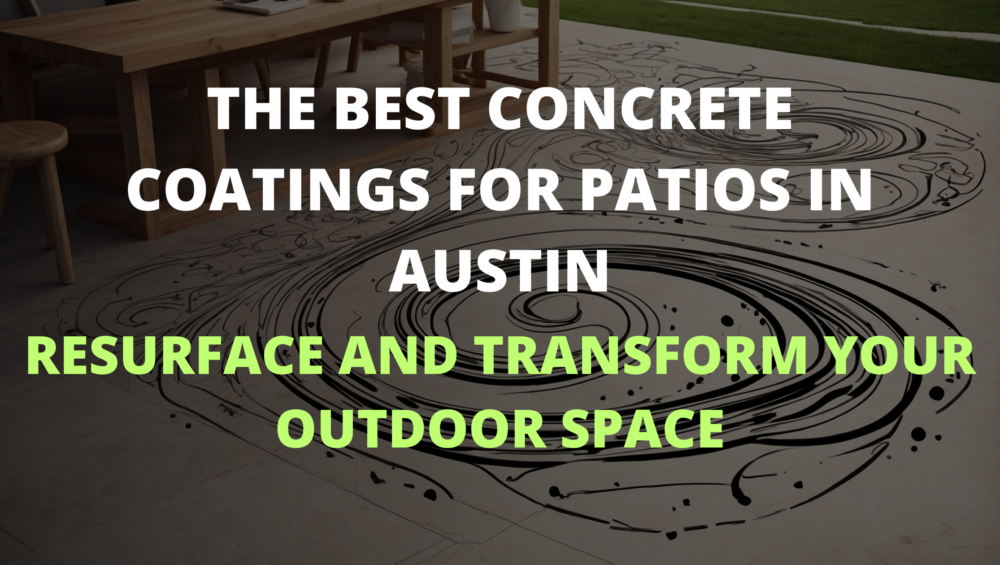 Elegant, slip-resistant concrete patio coating in an Austin home, exemplifying outdoor transformation